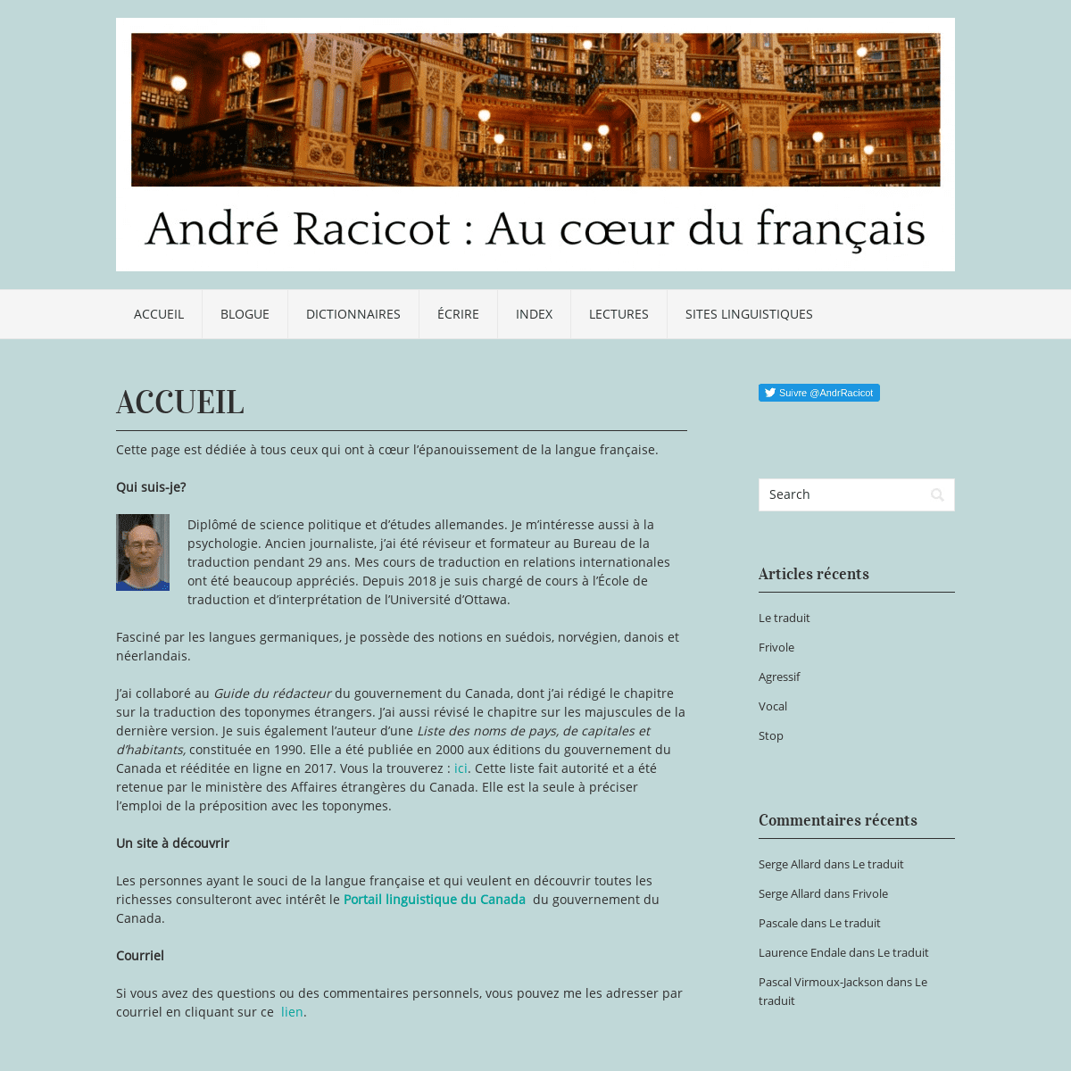 André Racicot : Au cœur du français | Blogue destiné à tous ceux qui ont à cœur l'épanouissement de la langue française.