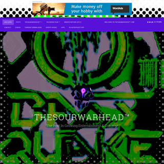thesourwarhead™ – The Best In Growing Entertainment & Dubstep!