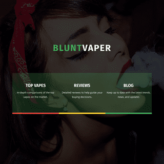 Blunt Vaper â€“ In Your Face Reviews