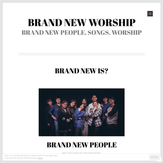 Brand New Worship – Brand New People, Songs, Worship