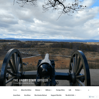 The Angry Staff Officer – Of history, warfare, leadership, and alcohol