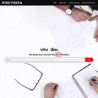 Wire Vibes | Best Product Reviews