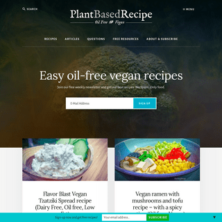 Home * Plant Based Recipes: Easy Oil Free Vegan Recipes