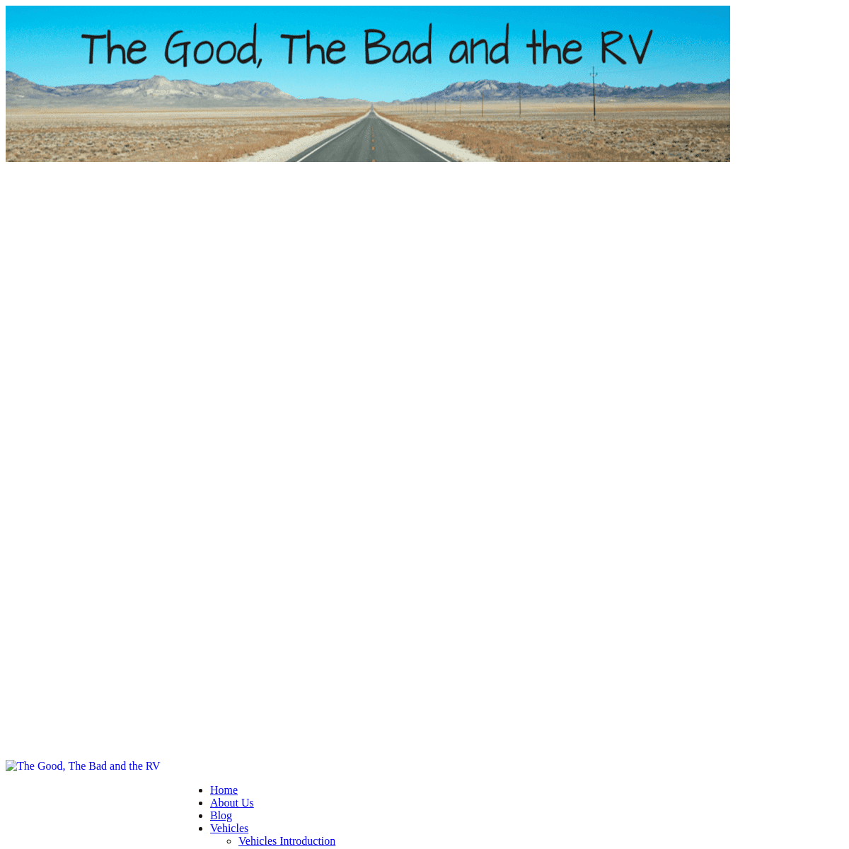 The Good, The Bad and the RV - The Good, The Bad and the RV