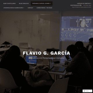 Flavio G. García – Film Editing and Postproduction Instructor