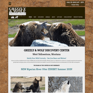 Grizzly and Wolf Discovery Center -