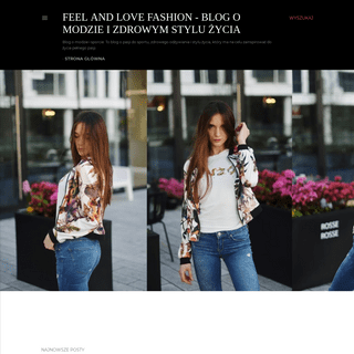                                     Feel and love fashion - blog o modzie i zdrowym stylu życia