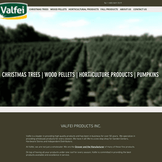 Valfei Products: Proud Grower and Wholesaler Since 1965 