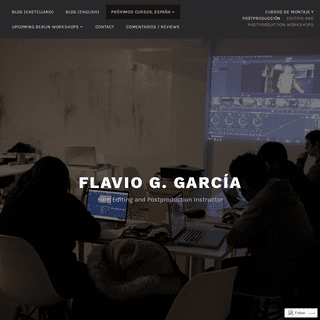 Flavio G. García – Film Editing and Postproduction Instructor