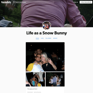 Life as a Snow Bunny