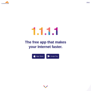 1.1.1.1 — The free app that makes your Internet faster.