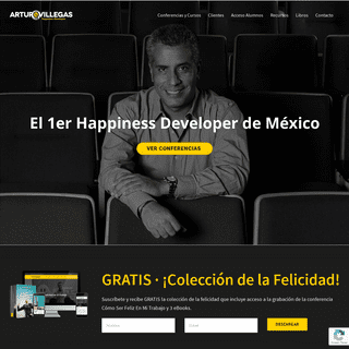 Arturo Villegas - Happiness Developer, Conferencista y Autor Bestseller