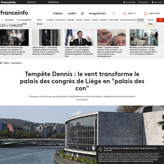 A complete backup of www.francetvinfo.fr/meteo/inondations/tempete-dennis-le-vent-transforme-le-palais-des-congres-de-liege-en-p