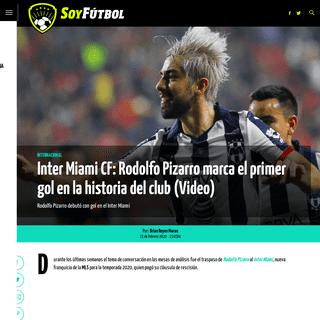 A complete backup of www.soyfutbol.com/internacional/Inter-Miami-CF-Rodolfo-Pizarro-marca-el-primer-gol-en-la-historia-del-club-