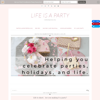 Life is a Party - Celebrating Every Day