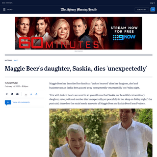A complete backup of www.smh.com.au/national/maggie-beer-s-daughter-saskia-dies-unexpectedly-20200216-p541c0.html