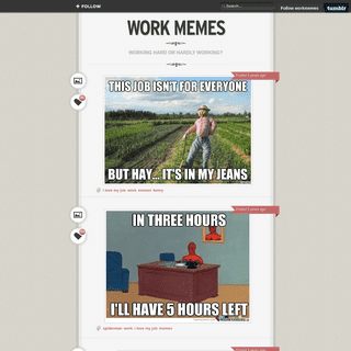 A complete backup of workmemes.tumblr.com