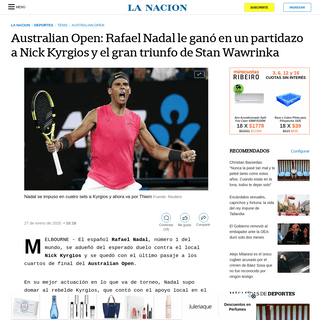 Australian Open- Rafael Nadal le ganÃ³ en un partidazo a Nick Kyrgios y el gran triunfo de Stan Wawrinka - LA NACION