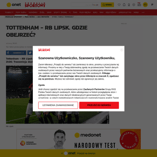 LM- Tottenham - RB Lipsk. O ktÃ³rej godzinie- Transmisja w tv online live stream - Liga MistrzÃ³w