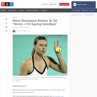 A complete backup of www.npr.org/2020/02/26/809600555/maria-sharapova-retires-at-32-tennis-i-m-saying-goodbye