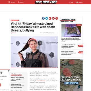 A complete backup of nypost.com/2020/02/11/viral-hit-friday-almost-ruined-rebecca-blacks-life-with-death-threats-bullying/
