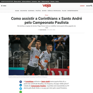 Como assistir a Corinthians x Santo AndrÃ© pelo Campeonato Paulista - VEJA
