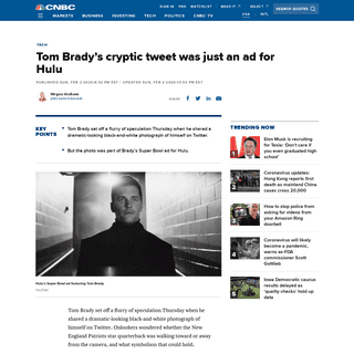 A complete backup of www.cnbc.com/2020/02/02/tom-bradys-tweet-was-an-ad-for-hulu.html
