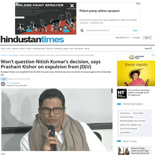 Wonâ€™t question Nitish Kumarâ€™s decision, says Prashant Kishor on expulsion from JD(U) - india news - Hindustan Times