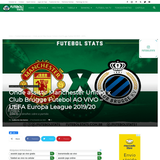 Onde assistir Manchester United x Club Brugge Futebol AO VIVO â€“ UEFA Europa League 2019-20 - Futebol Stats