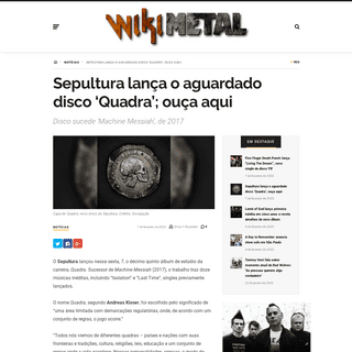 A complete backup of www.wikimetal.com.br/sepultura-lanca-o-aguardado-disco-quadra/