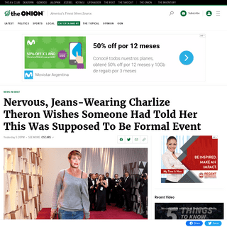 A complete backup of entertainment.theonion.com/nervous-jeans-wearing-charlize-theron-wishes-someone-h-1841561042