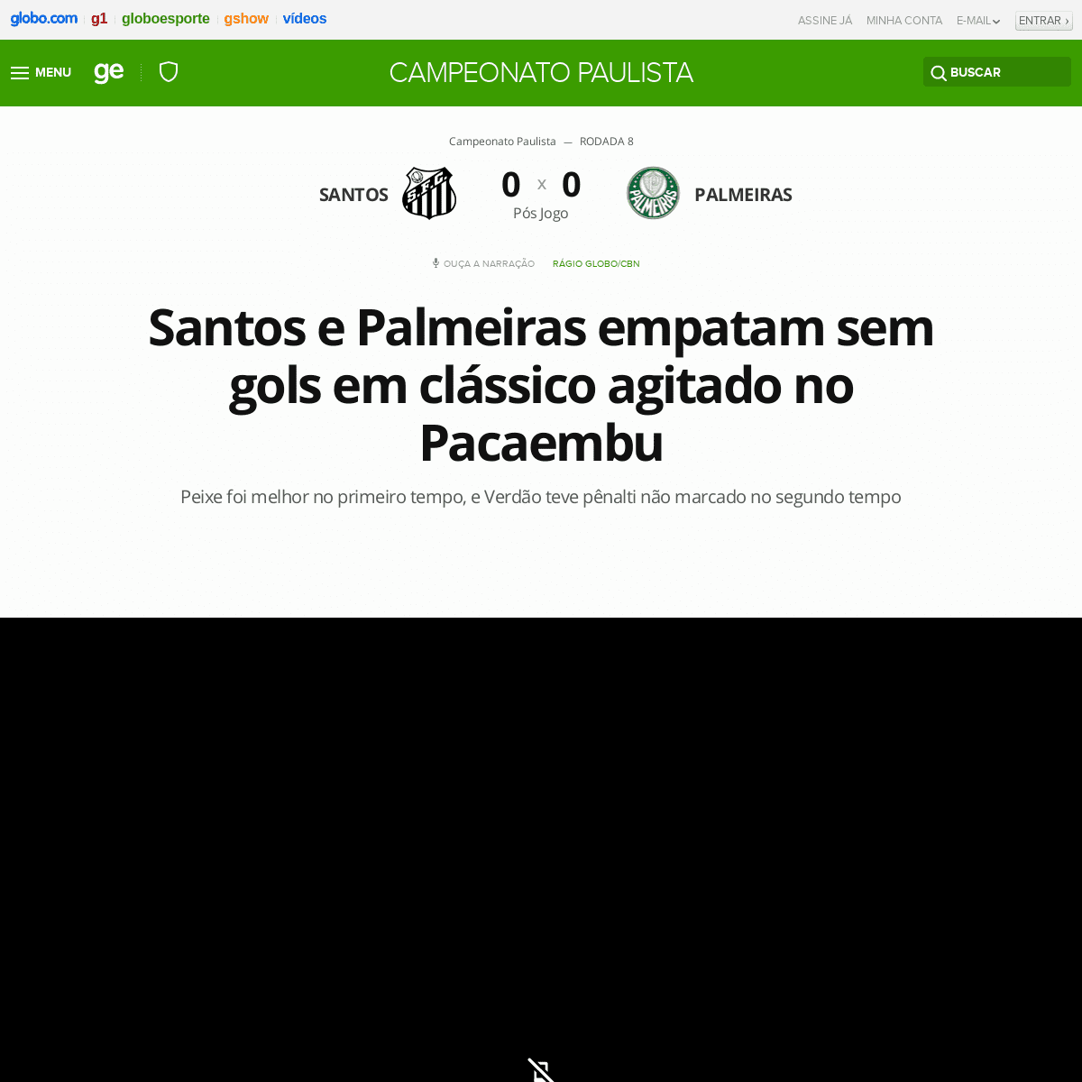 A complete backup of globoesporte.globo.com/sp/santos-e-regiao/futebol/campeonato-paulista/jogo/29-02-2020/santos-palmeiras.ghtm