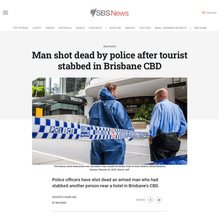A complete backup of www.sbs.com.au/news/man-shot-dead-by-police-after-stabbing-tourist-in-brisbane-cbd