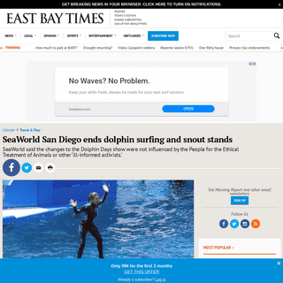 A complete backup of www.eastbaytimes.com/2020/02/11/seaworld-san-diego-ends-dolphin-surfing-and-snout-stands/