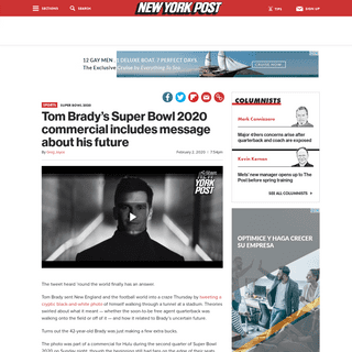 A complete backup of nypost.com/2020/02/02/tom-bradys-super-bowl-2020-commercial-includes-message-about-his-future/