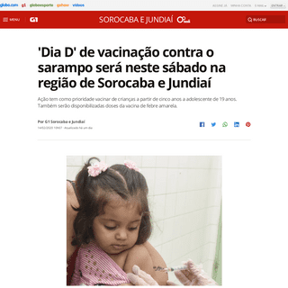 A complete backup of g1.globo.com/sp/sorocaba-jundiai/noticia/2020/02/14/dia-d-de-vacinacao-contra-o-sarampo-sera-neste-sabado-n