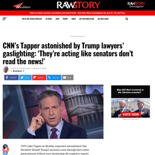 A complete backup of www.rawstory.com/2020/01/cnns-tapper-astonished-by-trump-lawyers-gaslighting-theyre-acting-like-senators-do