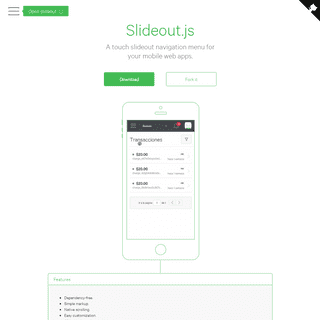 Slideout.js - A touch slideout navigation menu for your mobile web apps.
