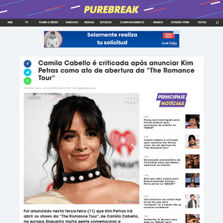 A complete backup of www.purebreak.com.br/noticias/camila-cabello-e-criticada-apos-anunciar-kim-petras-como-ato-de-abertura-da-t