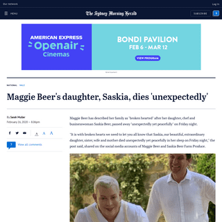 A complete backup of www.smh.com.au/national/maggie-beer-s-daughter-saskia-dies-unexpectedly-20200216-p541c0.html