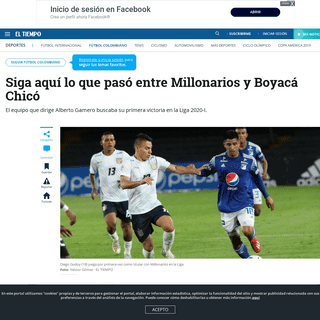 A complete backup of www.eltiempo.com/deportes/futbol-colombiano/millonarios-vs-boyaca-chico-en-vivo-liga-betplay-2020-462642