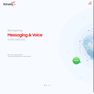 Kirusa - A Messaging and Voice over data company.
