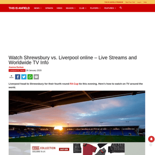 A complete backup of www.thisisanfield.com/2020/01/watch-shrewsbury-vs-liverpool-online-live-streams-and-worldwide-tv-info/