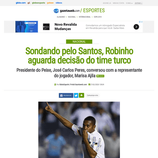 Sondando pelo Santos, Robinho aguarda decisÃ£o do time turco - Esportes -