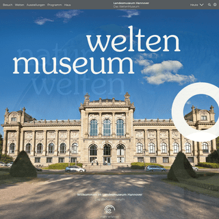 Landesmuseum Hannover â€“ Das WeltenMuseum