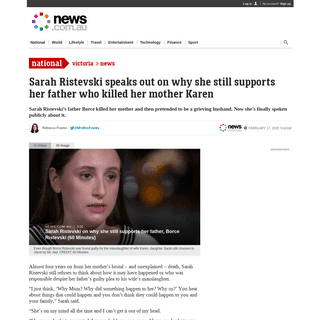 A complete backup of www.news.com.au/national/victoria/news/sarah-ristevski-speaks-out-on-why-she-still-supports-her-father-who-