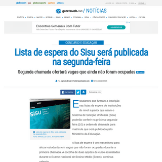 A complete backup of gazetaweb.globo.com/portal/noticia/2020/02/lista-de-espera-do-sisu-sera-publicada-na-segunda-feira_96901.ph