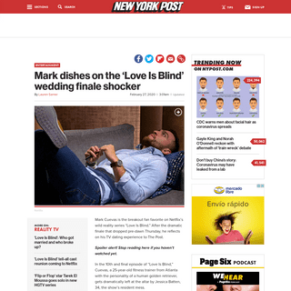 A complete backup of nypost.com/2020/02/27/mark-dishes-on-the-love-is-blind-wedding-finale-shocker/