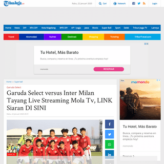 Garuda Select versus Inter Milan Tayang Live Streaming Mola Tv, LINK Siaran DI SINI - Tribun Jogja
