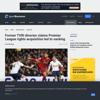 A complete backup of www.sportbusiness.com/news/former-tvri-director-claims-premier-league-rights-acquisition-led-to-sacking/